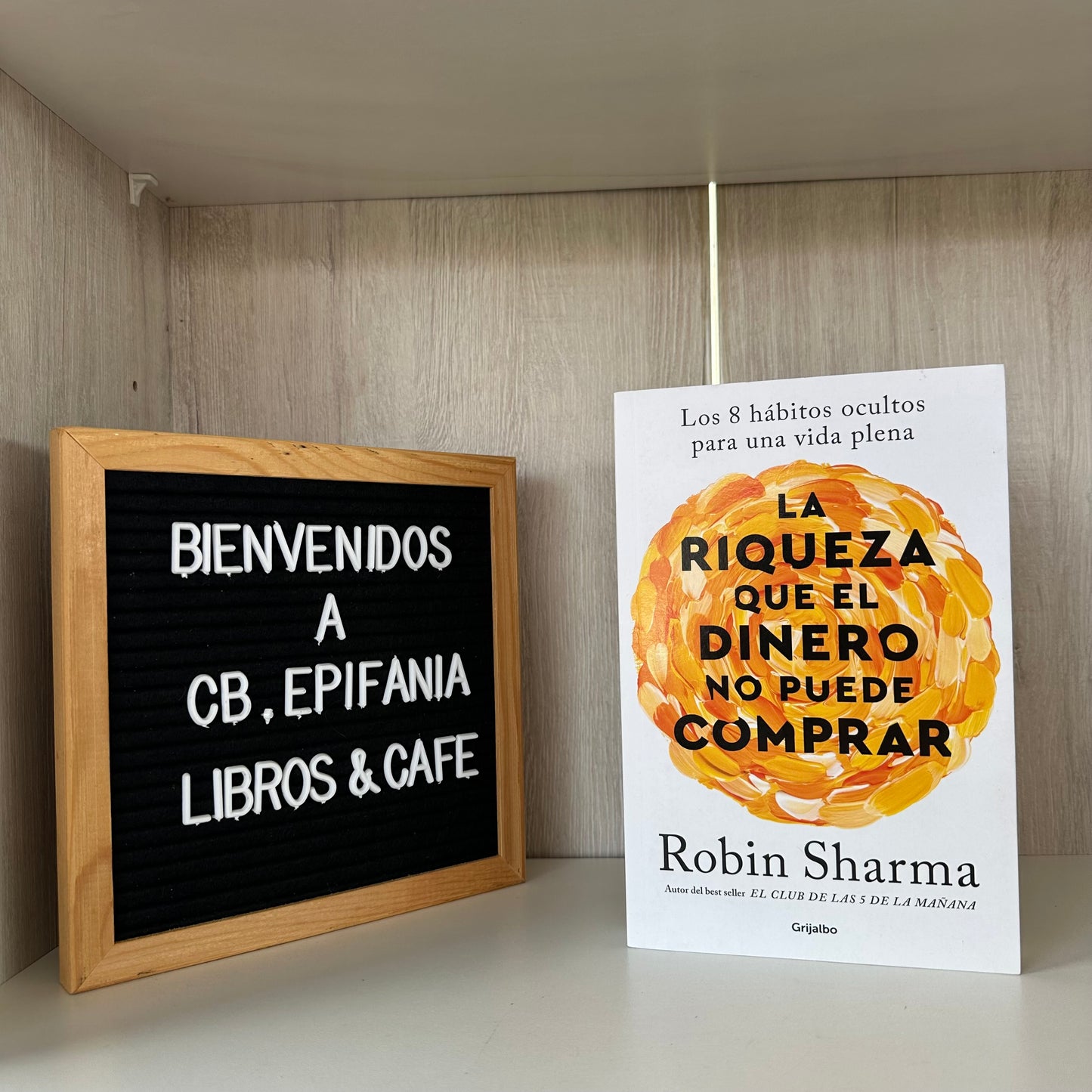 La riqueza que el dinero no puede comprar - Robin Sharma
