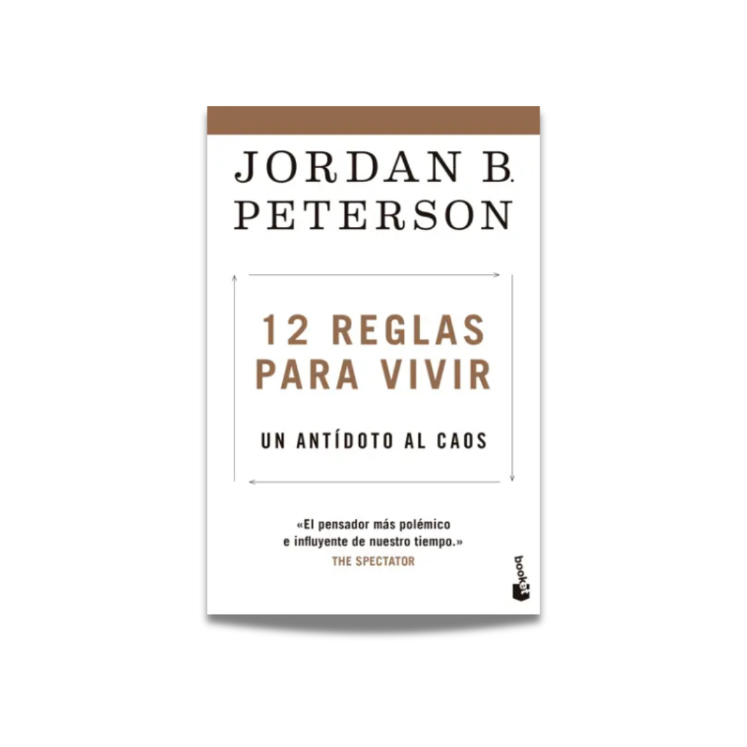 12 reglas para vivir - Jordan B Peterson