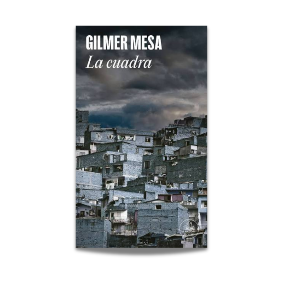 La cuadra - Gilmer Mesa