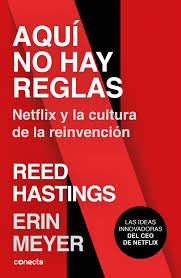 Aquí no hay reglas - Reed Hastins y Erin Meyer