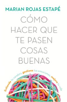 Cómo hacer un te pasen cosas buenas - Marian Rojas Estapé