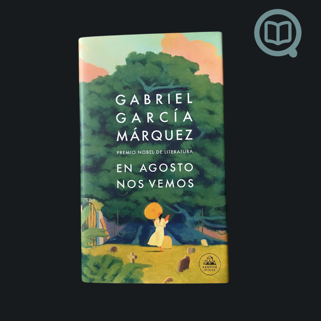 En agosto nos vemos - Gabriel García Márquez