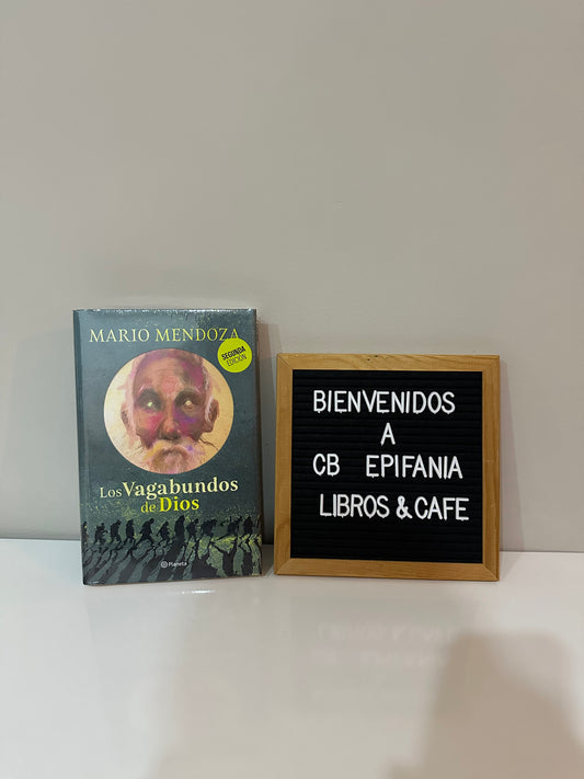 Los Vagabundos de Dios - Mario Mendoza