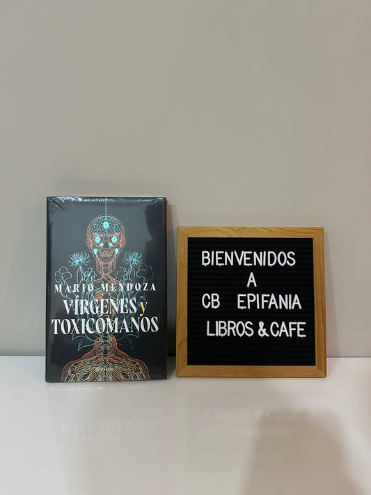 Vírgenes y Toxicómanos -  Mario Mendoza