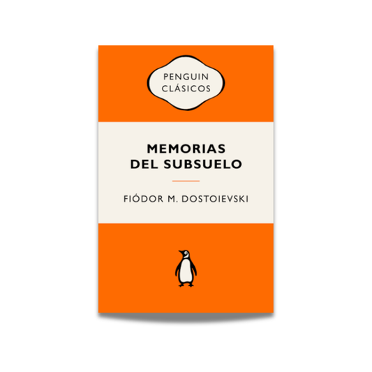 Memorias del subsuelo - Fiódor Dostoievski