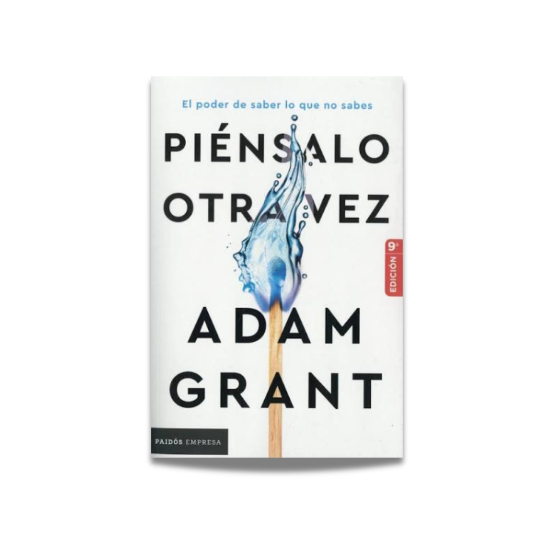 Piénsalo otra vez - Adam Grant