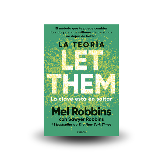 La teoría Let Them. La clave está en soltar - Mel Robbins