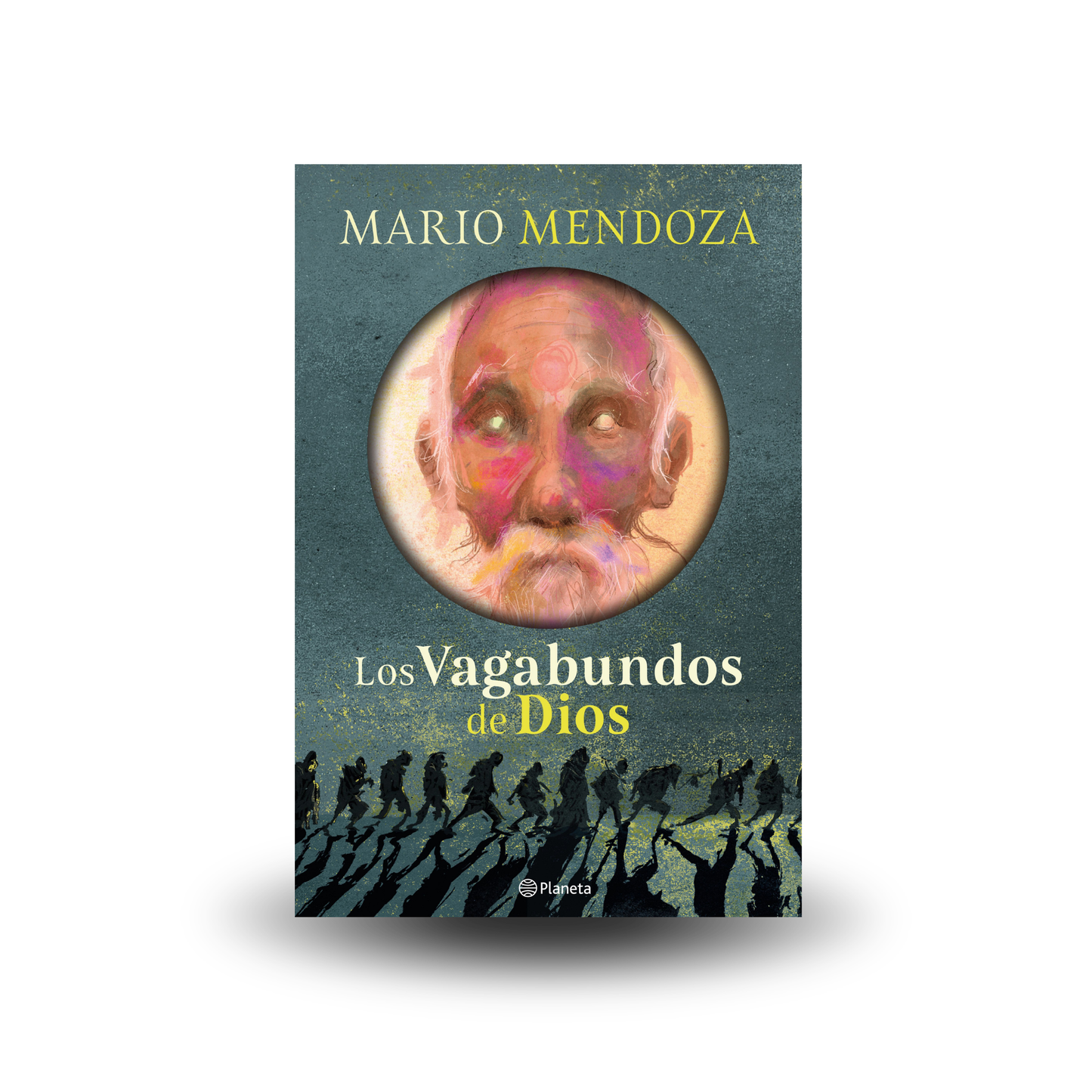 Los Vagabundos de Dios - Mario Mendoza
