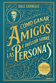 Como ganar amigos e influir sobre las personas - Dale Carnegie