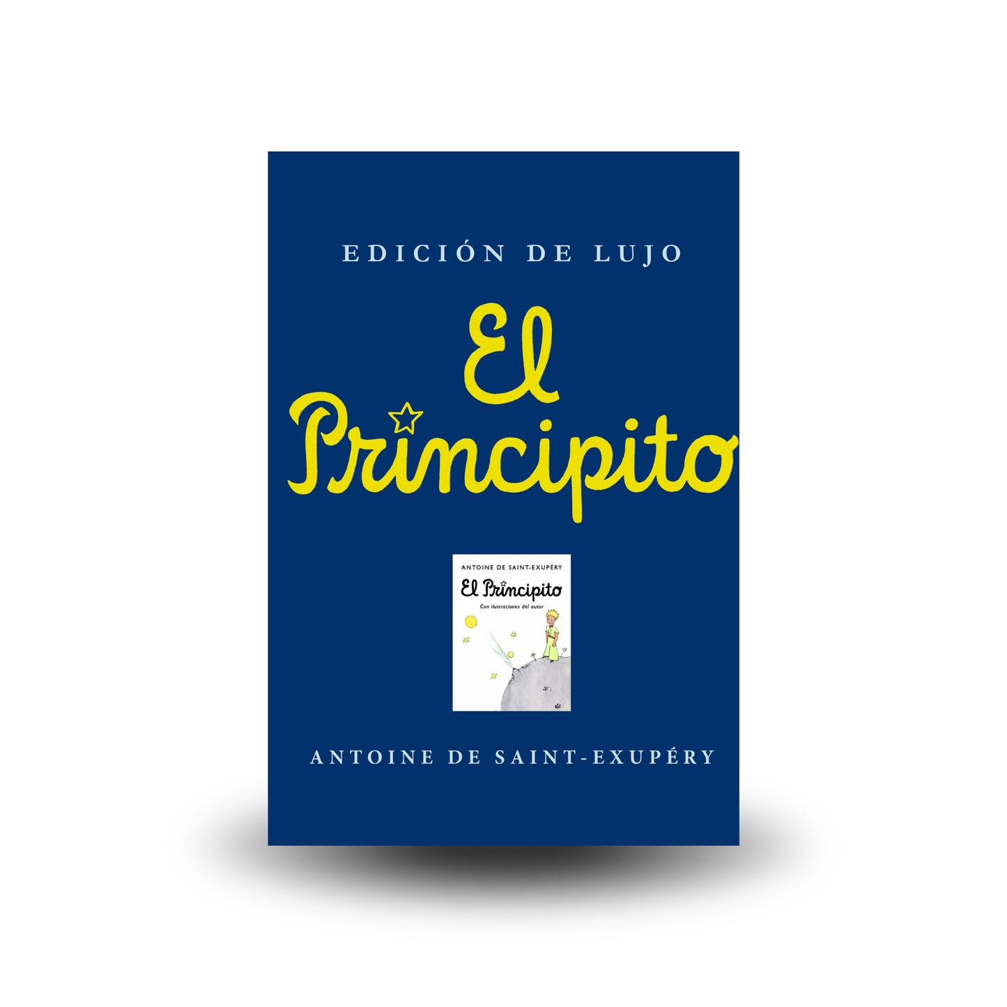 El Principito (Edición de lujo) - Antoine de Saint-Exupéry
