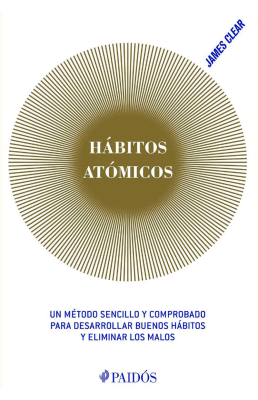 Hábitos Atómicos - James Clear