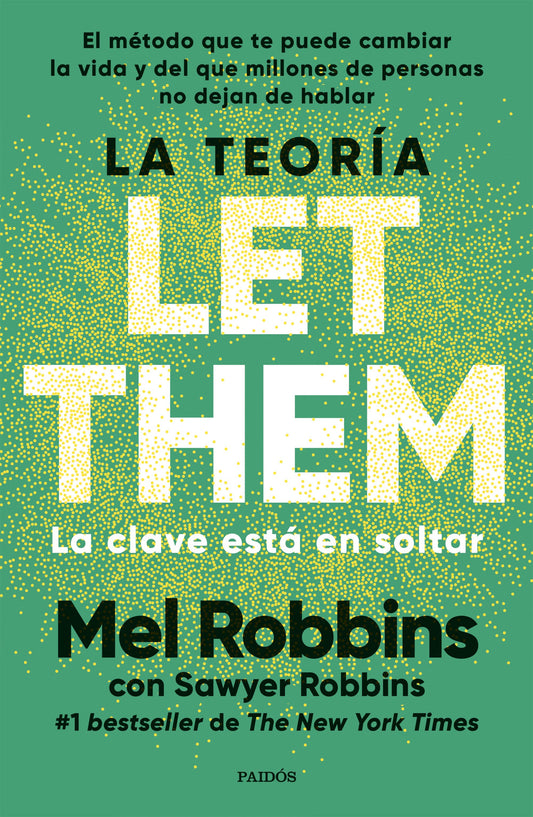 La teoría Let Them. La clave está en soltar - Mel Robbins