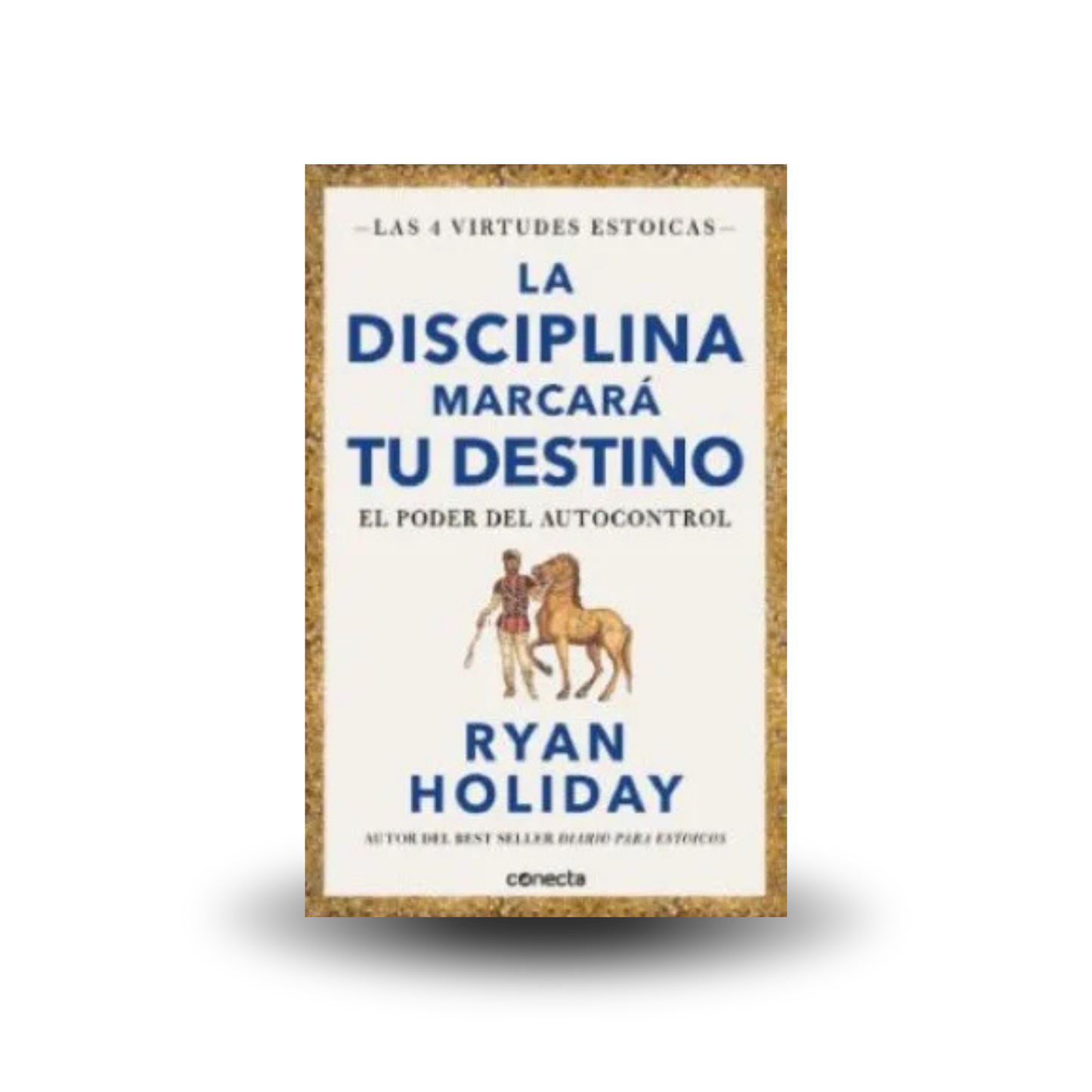 La disciplina marcara tu destino - Ryan Holiday