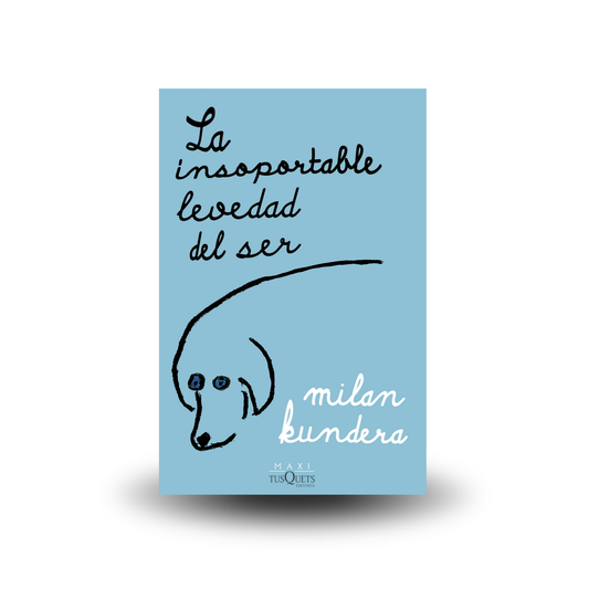 La insoportable levedad del ser - Milan Kundera