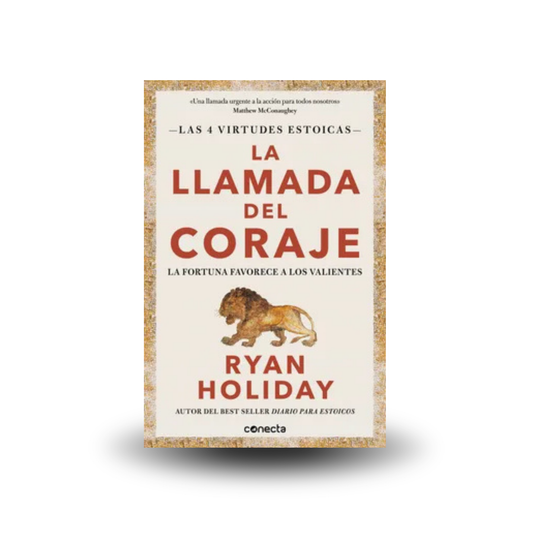 La llamada del coraje - Ryan Holiday