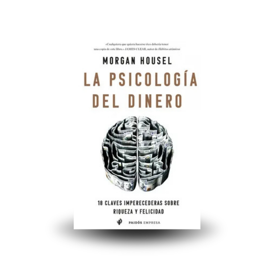 La psicología del dinero - Morgan Housel