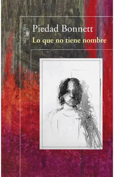 Lo que no tiene nombre - Piedad Bonnett