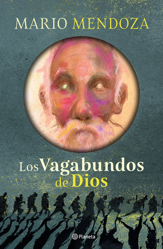 Los Vagabundos de Dios - Mario Mendoza