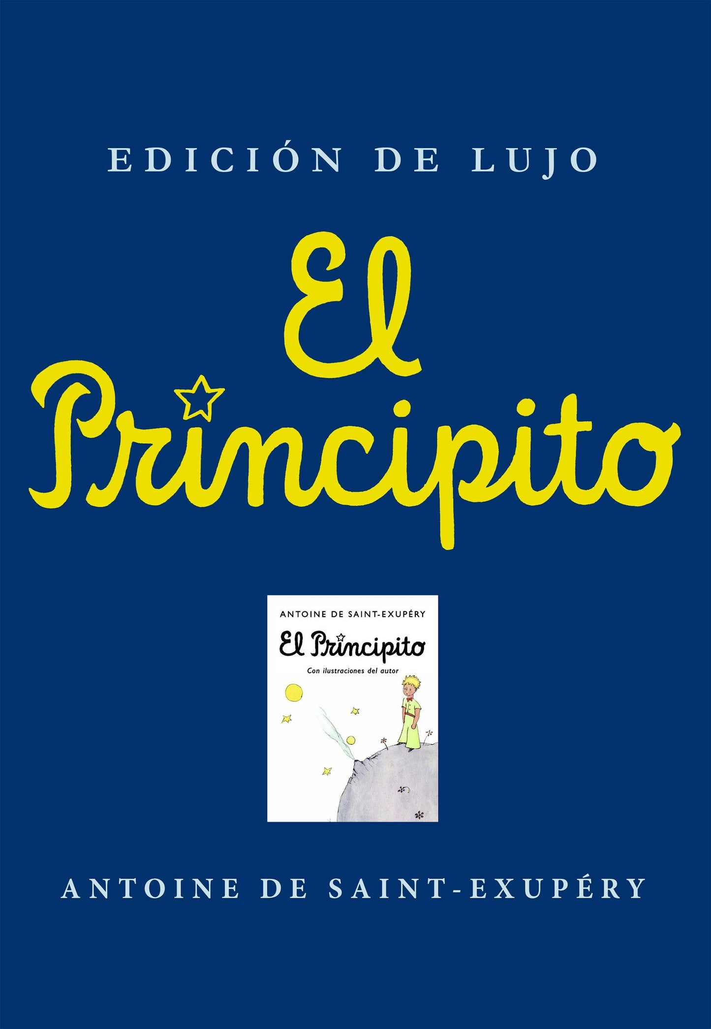 El Principito (Edición de lujo) - Antoine de Saint-Exupéry