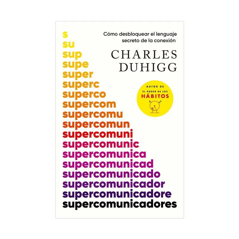 Supercomunicadores - Charles Duhigg